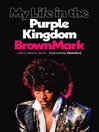 Imagen de portada para My Life in the Purple Kingdom